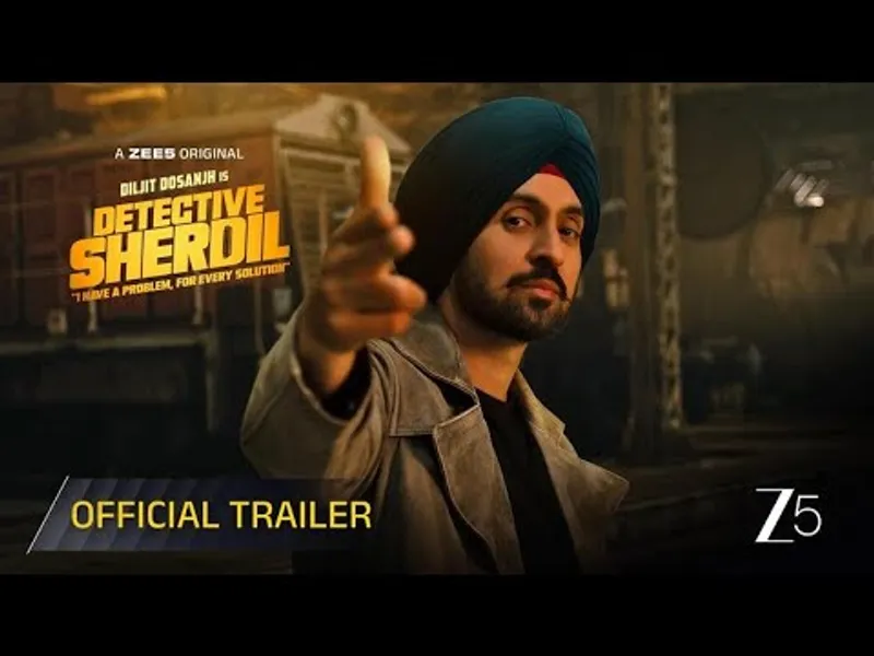 ZEE5 ਵੱਲੋਂ ਦਿਲਜੀਤ ਦੋਸਾਂਝ ਦੀ ਫਿਲਮ ‘ਡਿਟੈਕਟਿਵ ਸ਼ੇਰਦਿਲ’ ਦਾ ਟ੍ਰੇਲਰ ਰਿਲੀਜ਼